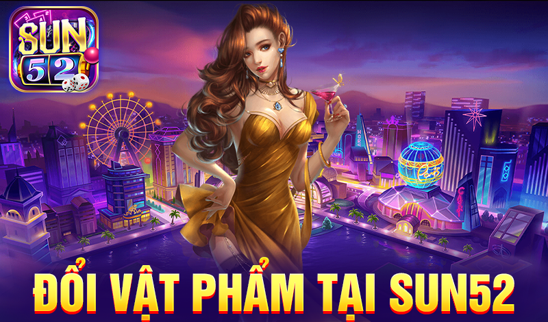 Đổi vật phẩm tại Sun52